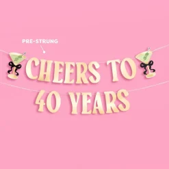 Hot xo, Fetti Cheers to 40 Years Birthday Banner