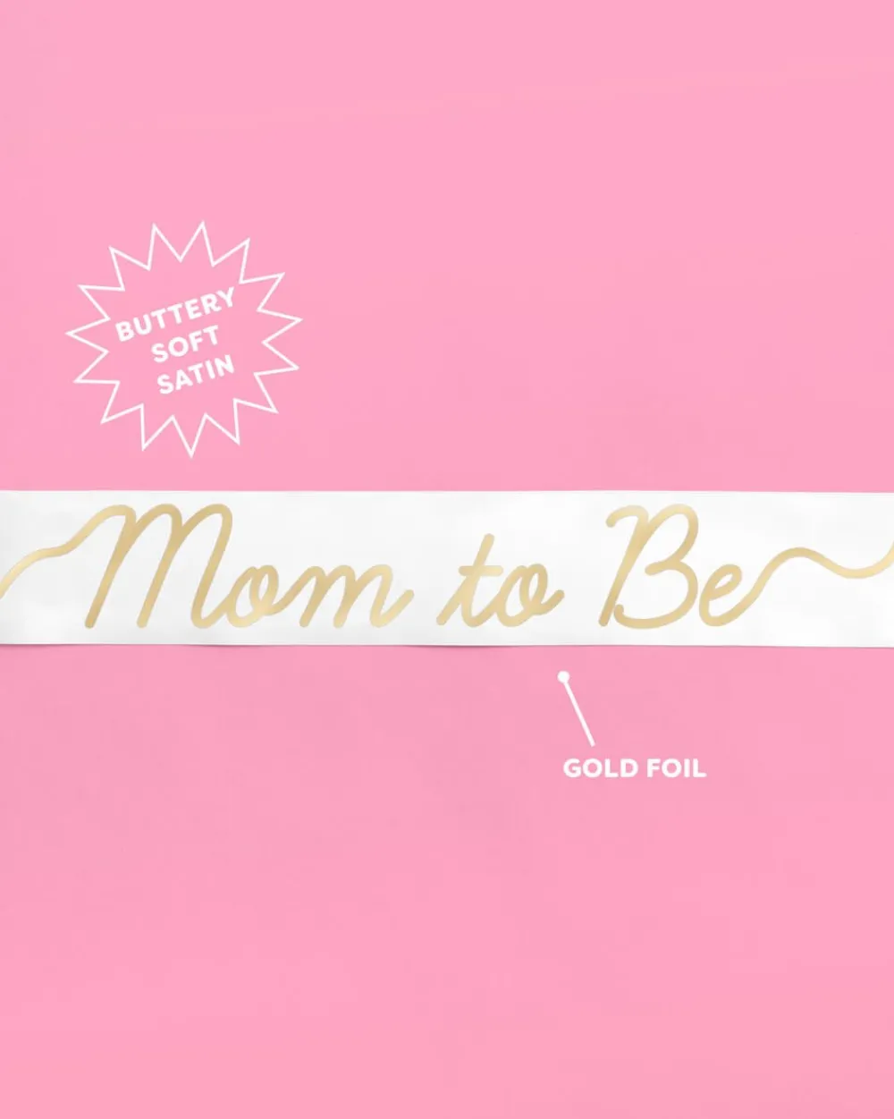 New xo, Fetti Mom to Be Sash - white satin sash