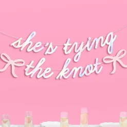 Best xo, Fetti She's Tying the Knot Banner